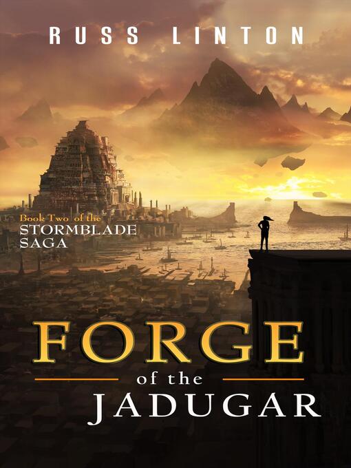 Title details for Forge of the Jadugar by Russ Linton - Available